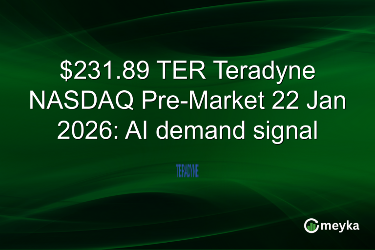 $231.89 TER Teradyne NASDAQ Pre-Market 22 Jan 2026: AI demand signal
