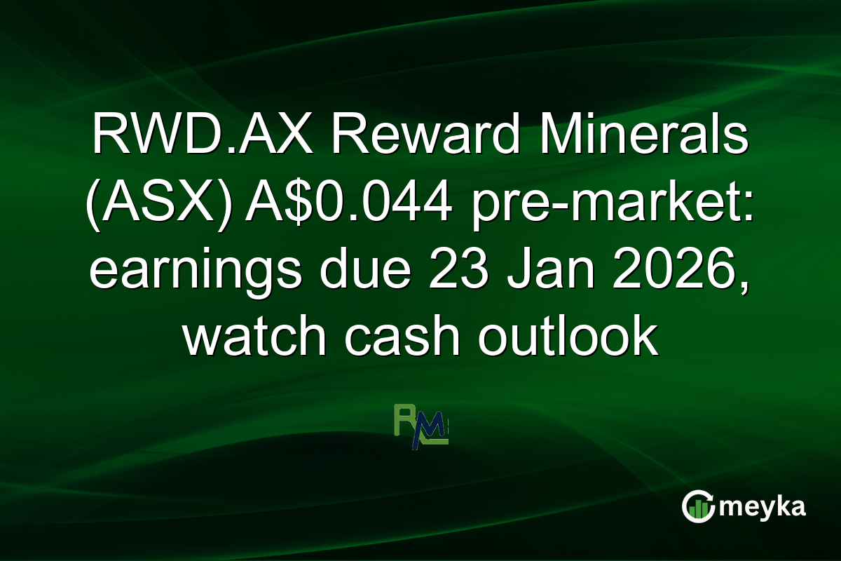 RWD.AX Reward Minerals (ASX) A$0.044 pre-market: earnings due 23 Jan 2026, watch cash outlook