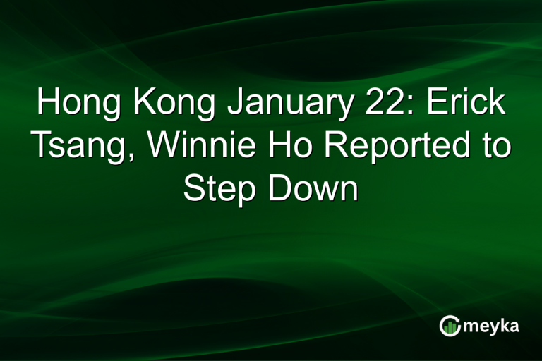 Hong Kong January 22: Erick Tsang, Winnie Ho Reported to Step Down