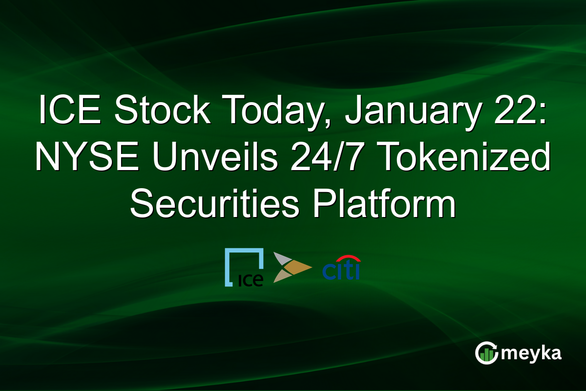 ICE Stock Today, January 22: NYSE Unveils 24/7 Tokenized Securities Platform