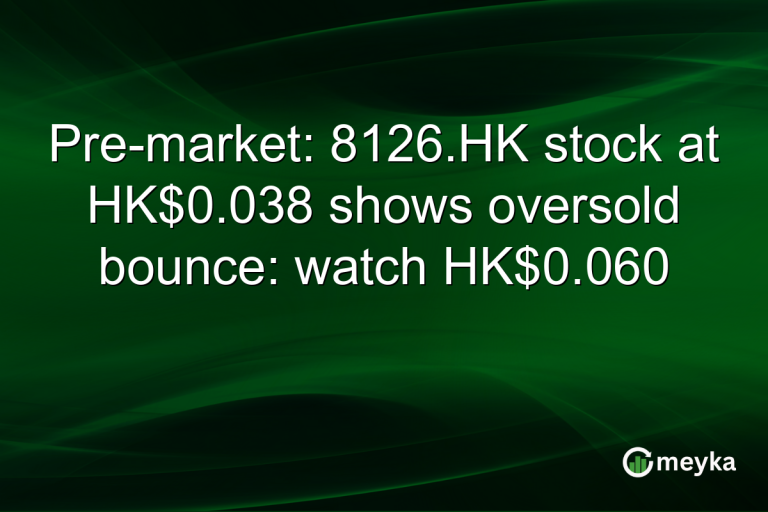 Pre-market: 8126.HK stock at HK$0.038 shows oversold bounce: watch HK$0.060