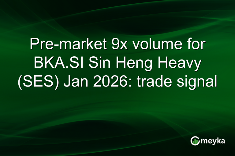 Pre-market 9x volume for BKA.SI Sin Heng Heavy (SES) Jan 2026: trade signal