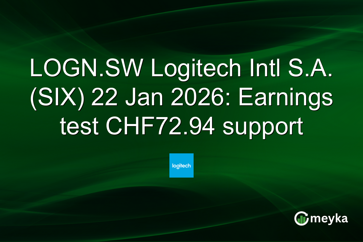 LOGN.SW Logitech Intl S.A. (SIX) 22 Jan 2026: Earnings test CHF72.94 support