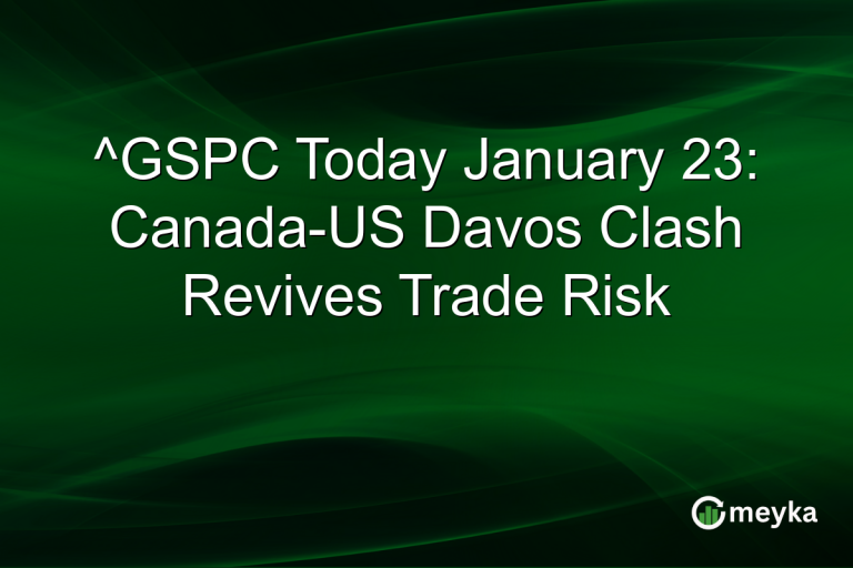 ^GSPC Today January 23: Canada-US Davos Clash Revives Trade Risk