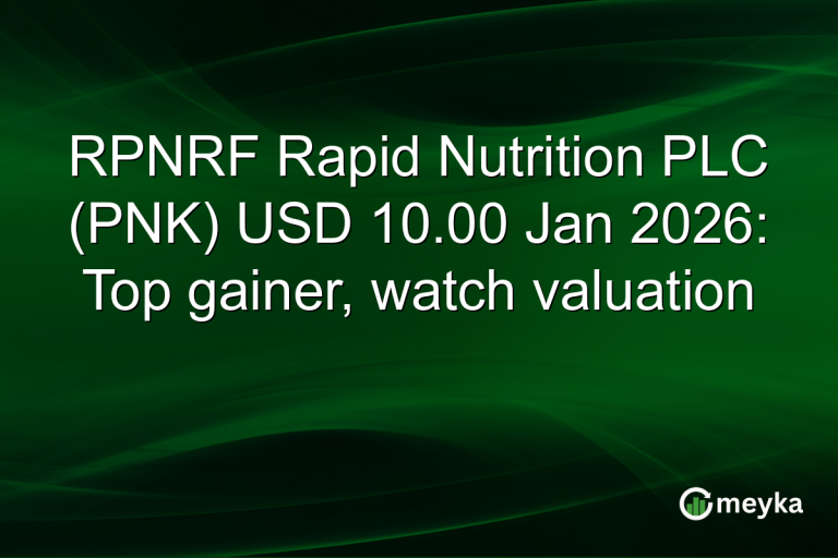 RPNRF Rapid Nutrition PLC (PNK) USD 10.00 Jan 2026: Top gainer, watch valuation