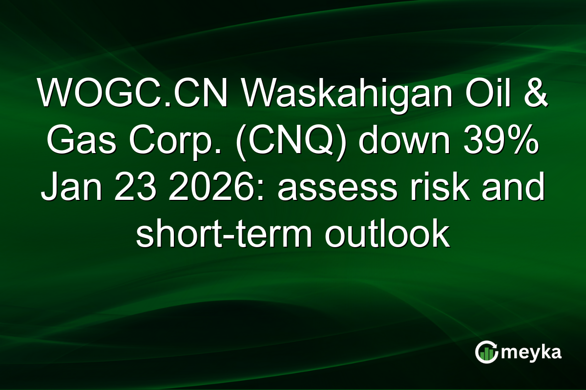 WOGC.CN Waskahigan Oil & Gas Corp. (CNQ) down 39% Jan 23 2026: assess risk and short-term outlook