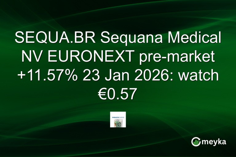 SEQUA.BR Sequana Medical NV EURONEXT pre-market +11.57% 23 Jan 2026: watch €0.57