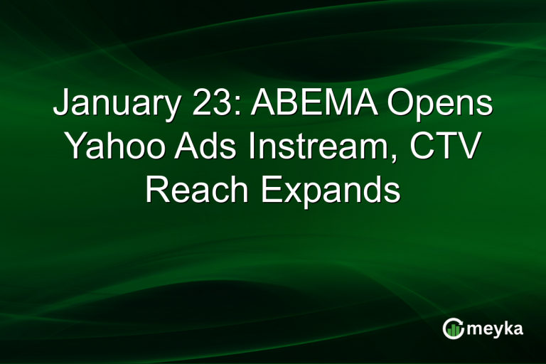 January 23: ABEMA Opens Yahoo Ads Instream, CTV Reach Expands