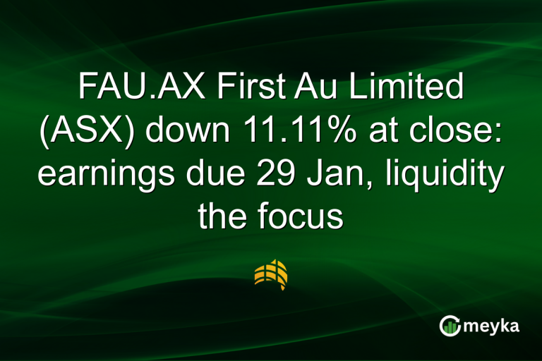 FAU.AX First Au Limited (ASX) down 11.11% at close: earnings due 29 Jan, liquidity the focus