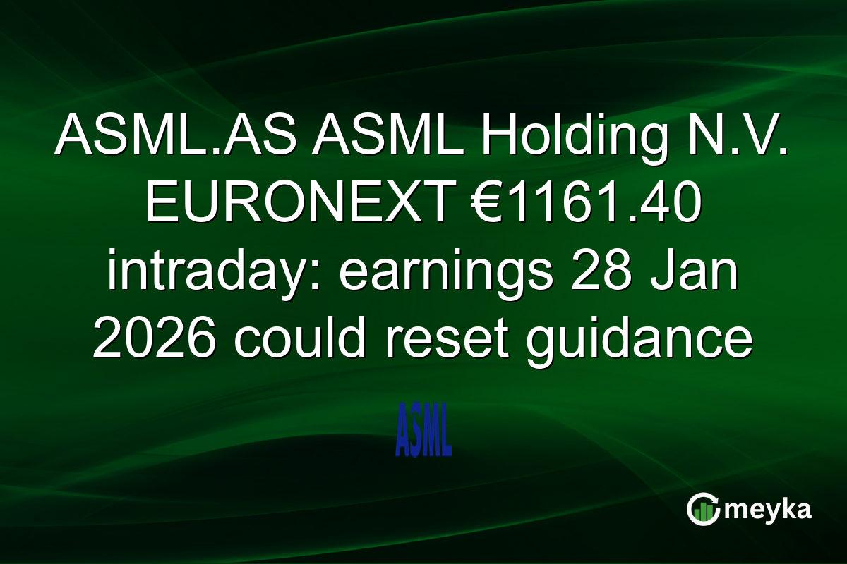 ASML.AS ASML Holding N.V. EURONEXT €1161.40 intraday: earnings 28 Jan 2026 could reset guidance