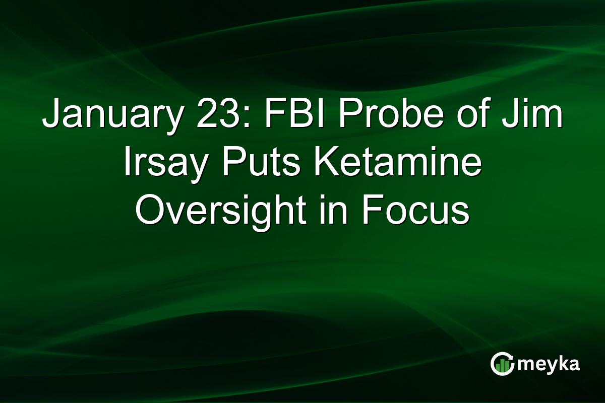 January 23: FBI Probe of Jim Irsay Puts Ketamine Oversight in Focus