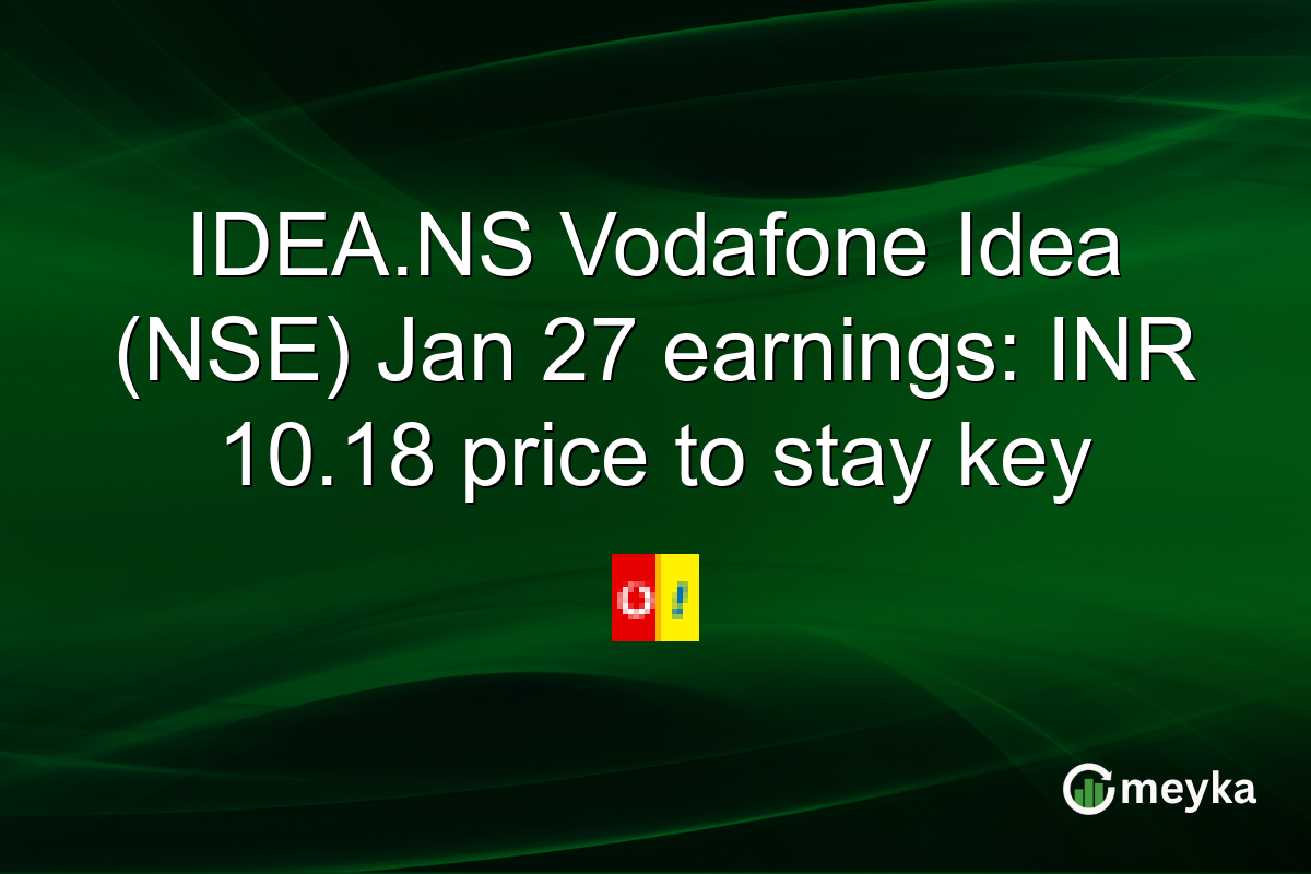 IDEA.NS Vodafone Idea (NSE) Jan 27 earnings: INR 10.18 price to stay key