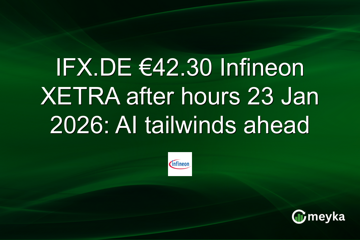 IFX.DE €42.30 Infineon XETRA after hours 23 Jan 2026: AI tailwinds ahead