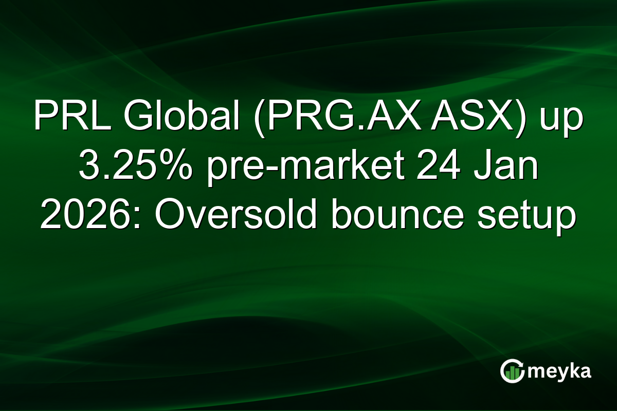 PRL Global (PRG.AX ASX) up 3.25% pre-market 24 Jan 2026: Oversold bounce setup
