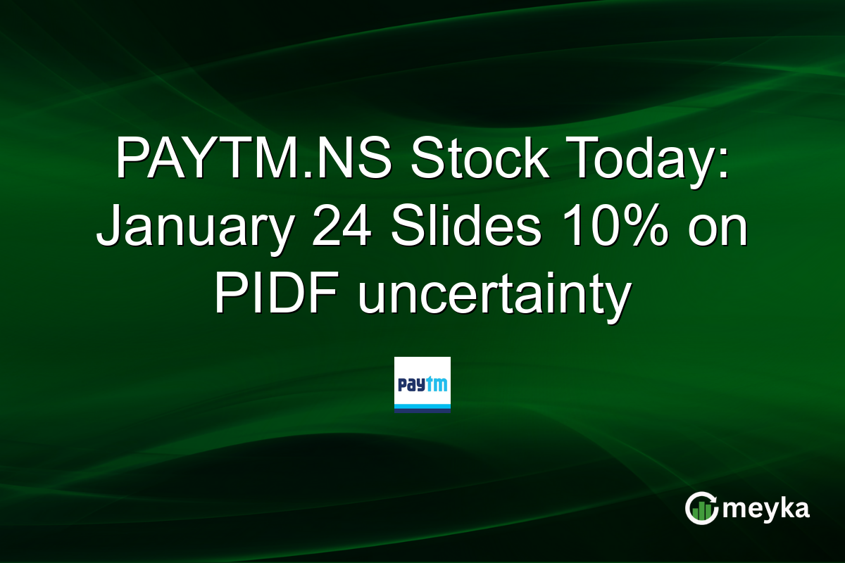 PAYTM.NS Stock Today: January 24 Slides 10% on PIDF uncertainty