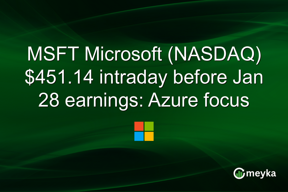 MSFT Microsoft (NASDAQ) $451.14 intraday before Jan 28 earnings: Azure focus