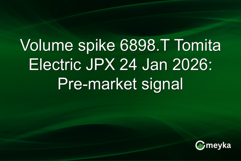 Volume spike 6898.T Tomita Electric JPX 24 Jan 2026: Pre-market signal