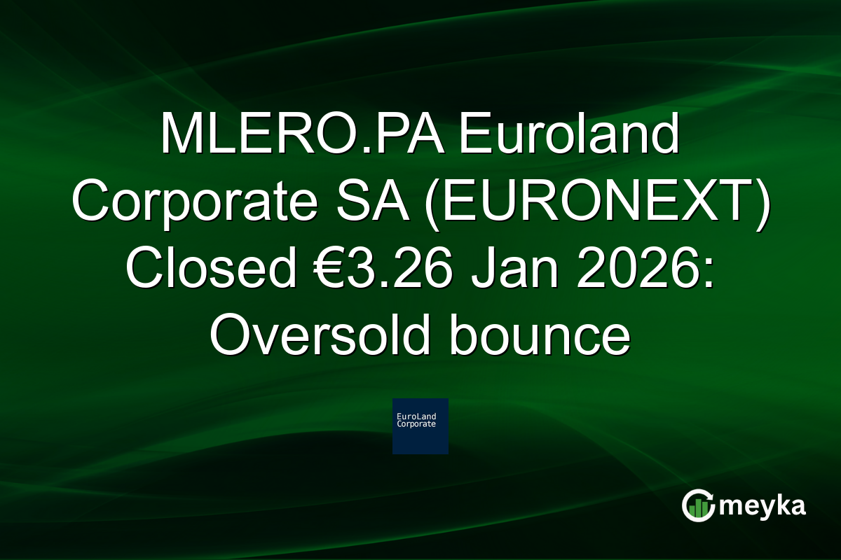 MLERO.PA Euroland Corporate SA (EURONEXT) Closed €3.26 Jan 2026: Oversold bounce