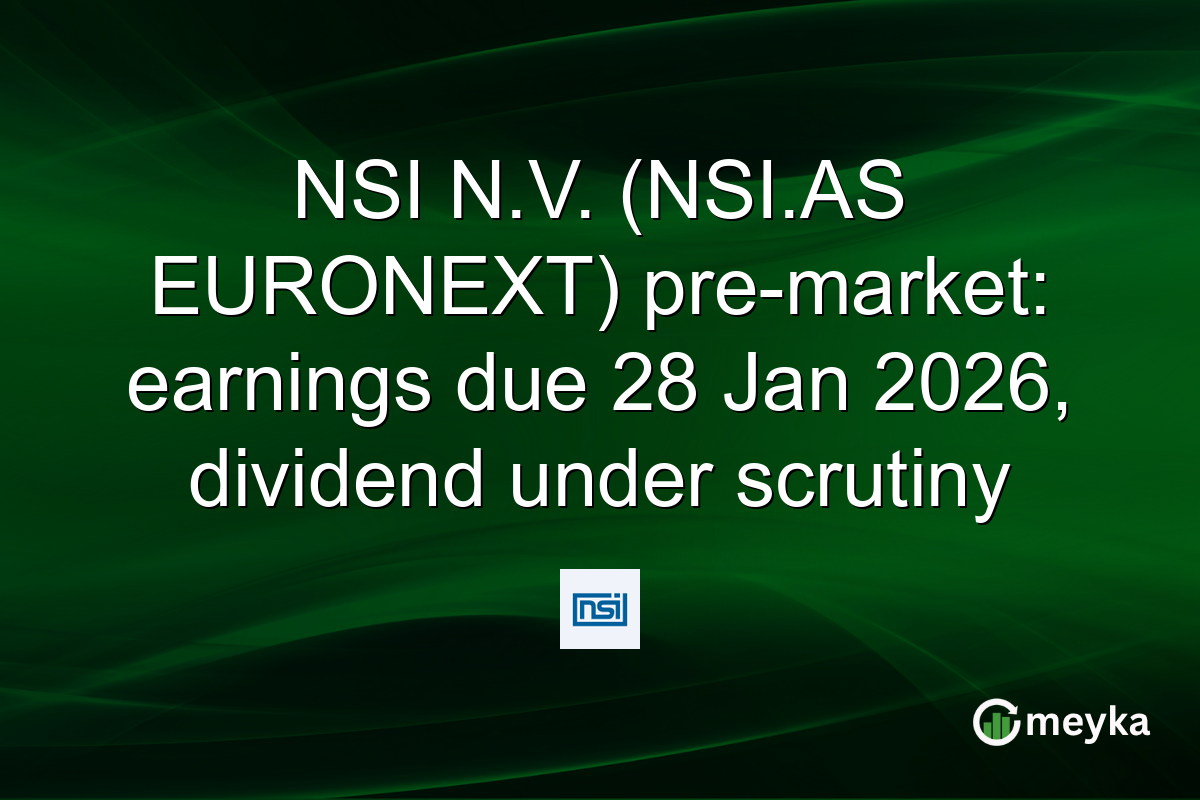 NSI N.V. (NSI.AS EURONEXT) pre-market: earnings due 28 Jan 2026, dividend under scrutiny