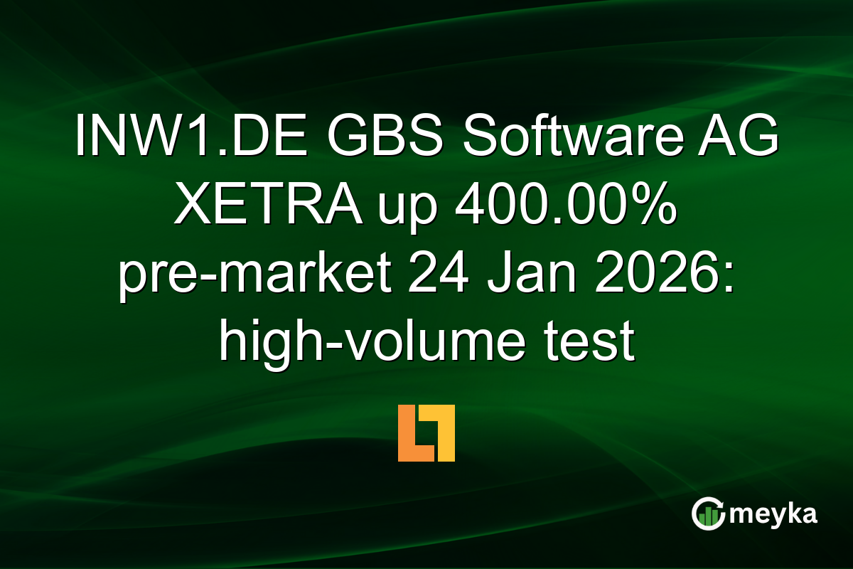 INW1.DE GBS Software AG XETRA up 400.00% pre-market 24 Jan 2026: high-volume test