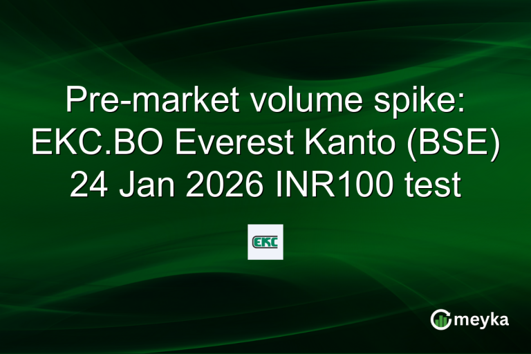 Pre-market volume spike: EKC.BO Everest Kanto (BSE) 24 Jan 2026 INR100 test