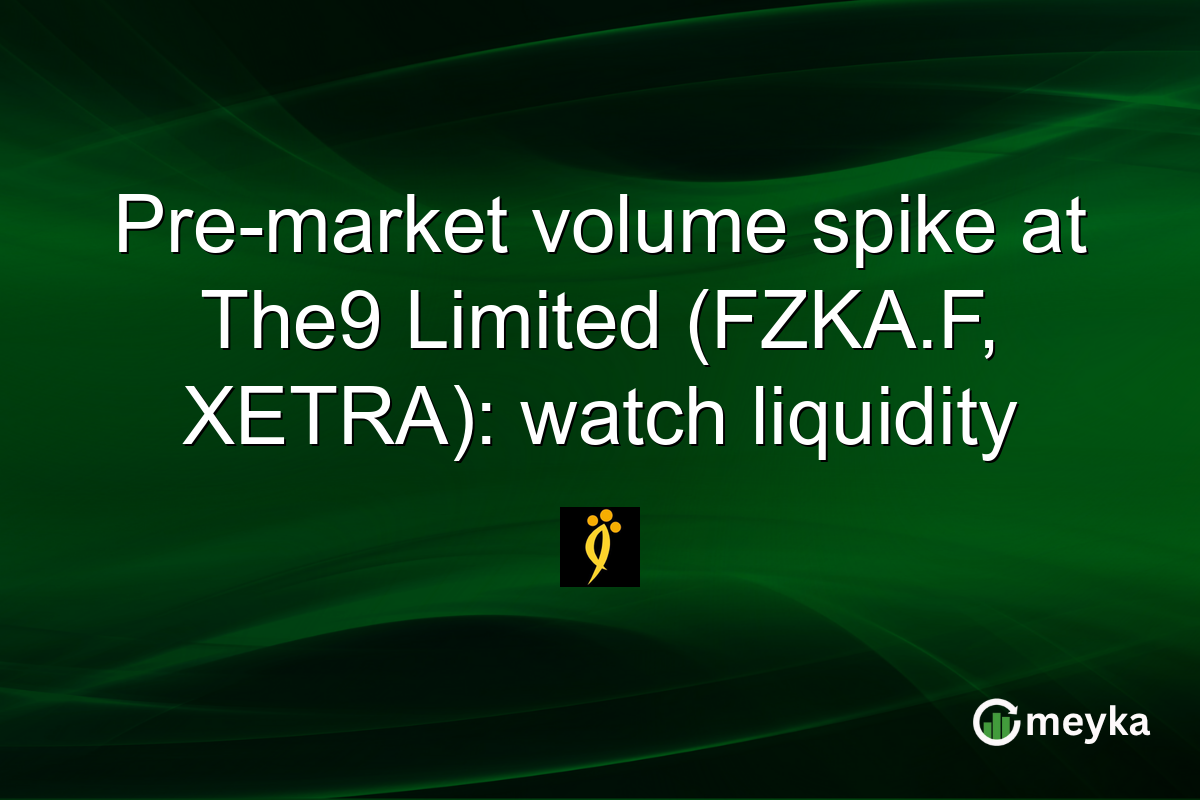 Pre-market volume spike at The9 Limited (FZKA.F, XETRA): watch liquidity