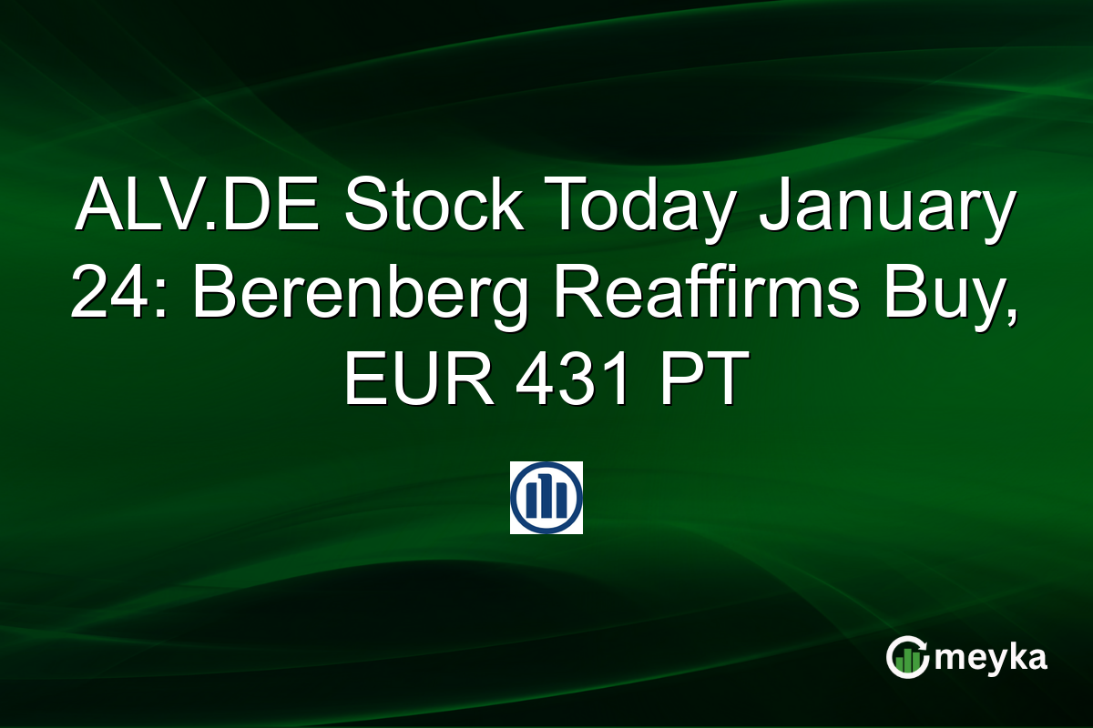 ALV.DE Stock Today January 24: Berenberg Reaffirms Buy, EUR 431 PT