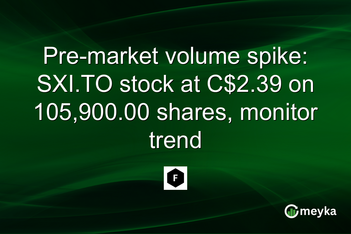 Pre-market volume spike: SXI.TO stock at C$2.39 on 105,900.00 shares, monitor trend