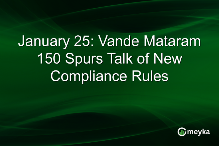 January 25: Vande Mataram 150 Spurs Talk of New Compliance Rules
