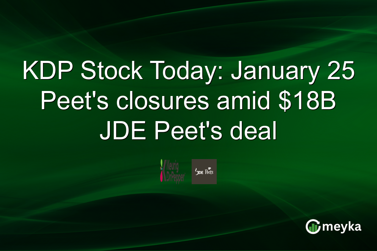KDP Stock Today: January 25 Peet's closures amid $18B JDE Peet's deal