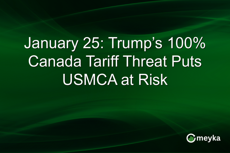January 25: Trump’s 100% Canada Tariff Threat Puts USMCA at Risk