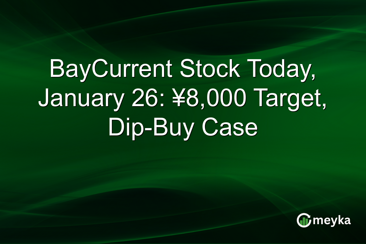BayCurrent Stock Today, January 26: ¥8,000 Target, Dip-Buy Case