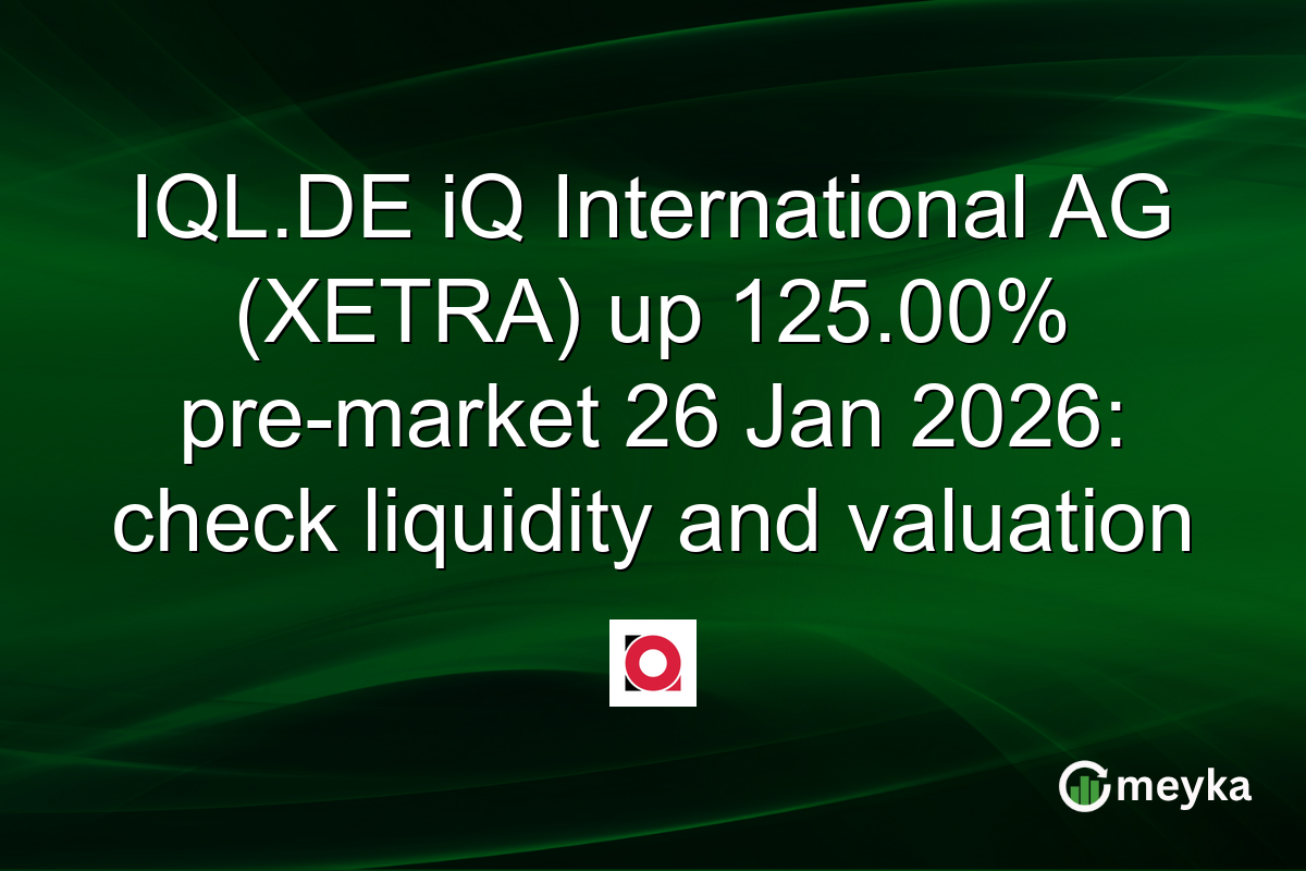 IQL.DE iQ International AG (XETRA) up 125.00% pre-market 26 Jan 2026: check liquidity and valuation