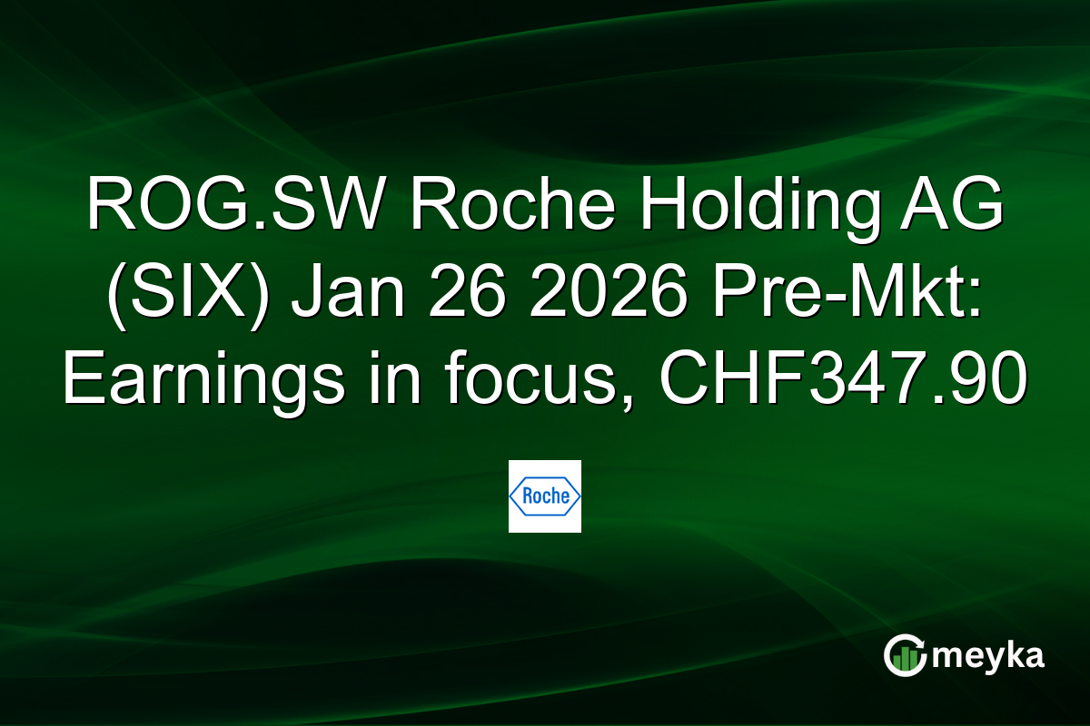 ROG.SW Roche Holding AG (SIX) Jan 26 2026 Pre-Mkt: Earnings in focus, CHF347.90