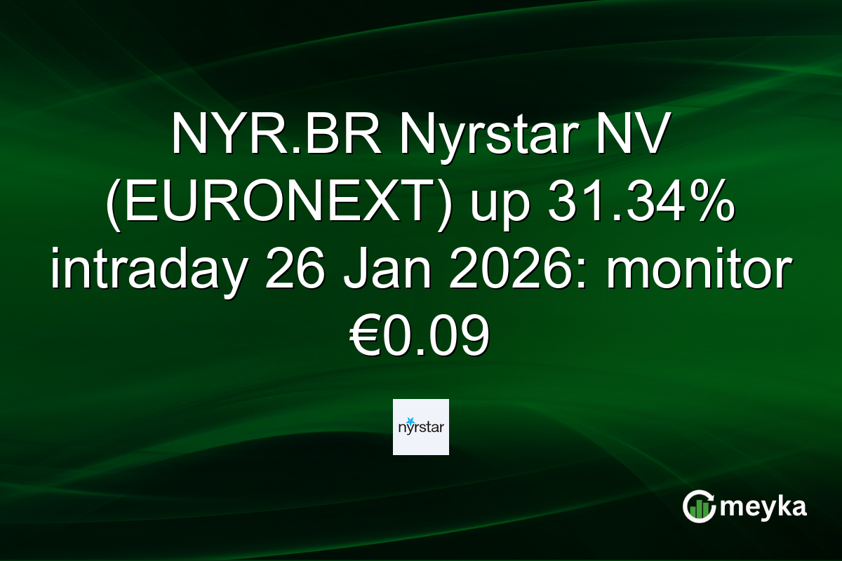 NYR.BR Nyrstar NV (EURONEXT) up 31.34% intraday 26 Jan 2026: monitor €0.09