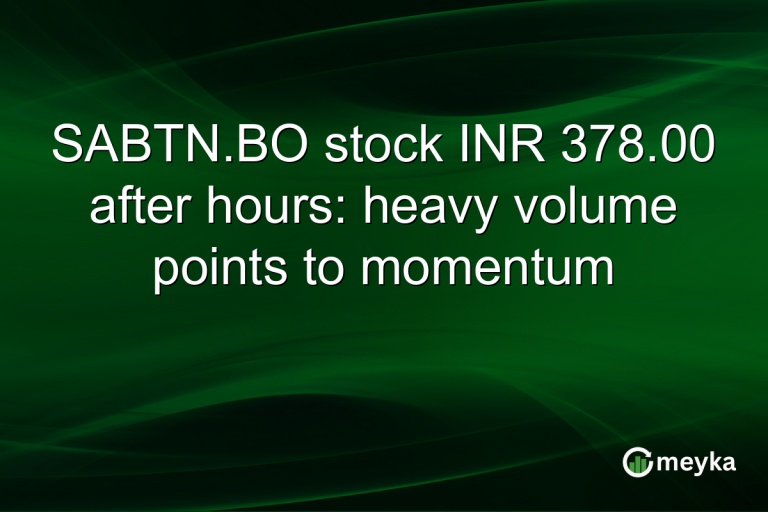 SABTN.BO stock INR 378.00 after hours: heavy volume points to momentum