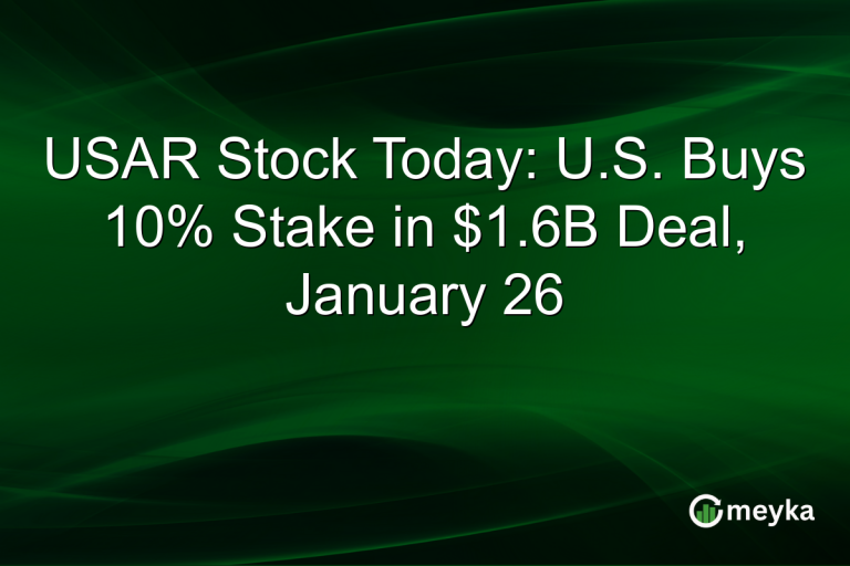 USAR Stock Today: U.S. Buys 10% Stake in $1.6B Deal, January 26