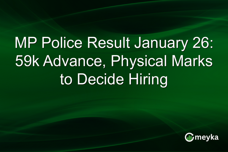 MP Police Result January 26: 59k Advance, Physical Marks to Decide Hiring