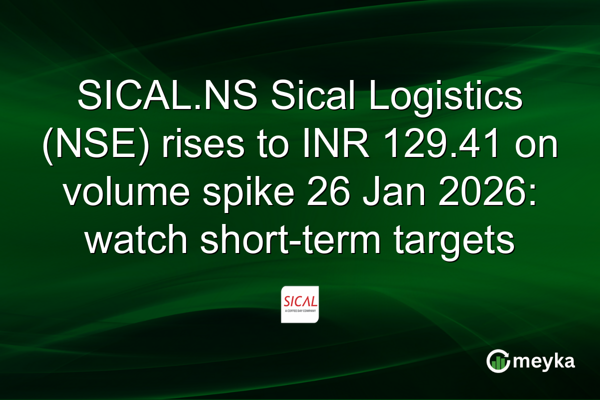 SICAL.NS Sical Logistics (NSE) rises to INR 129.41 on volume spike 26 Jan 2026: watch short-term targets