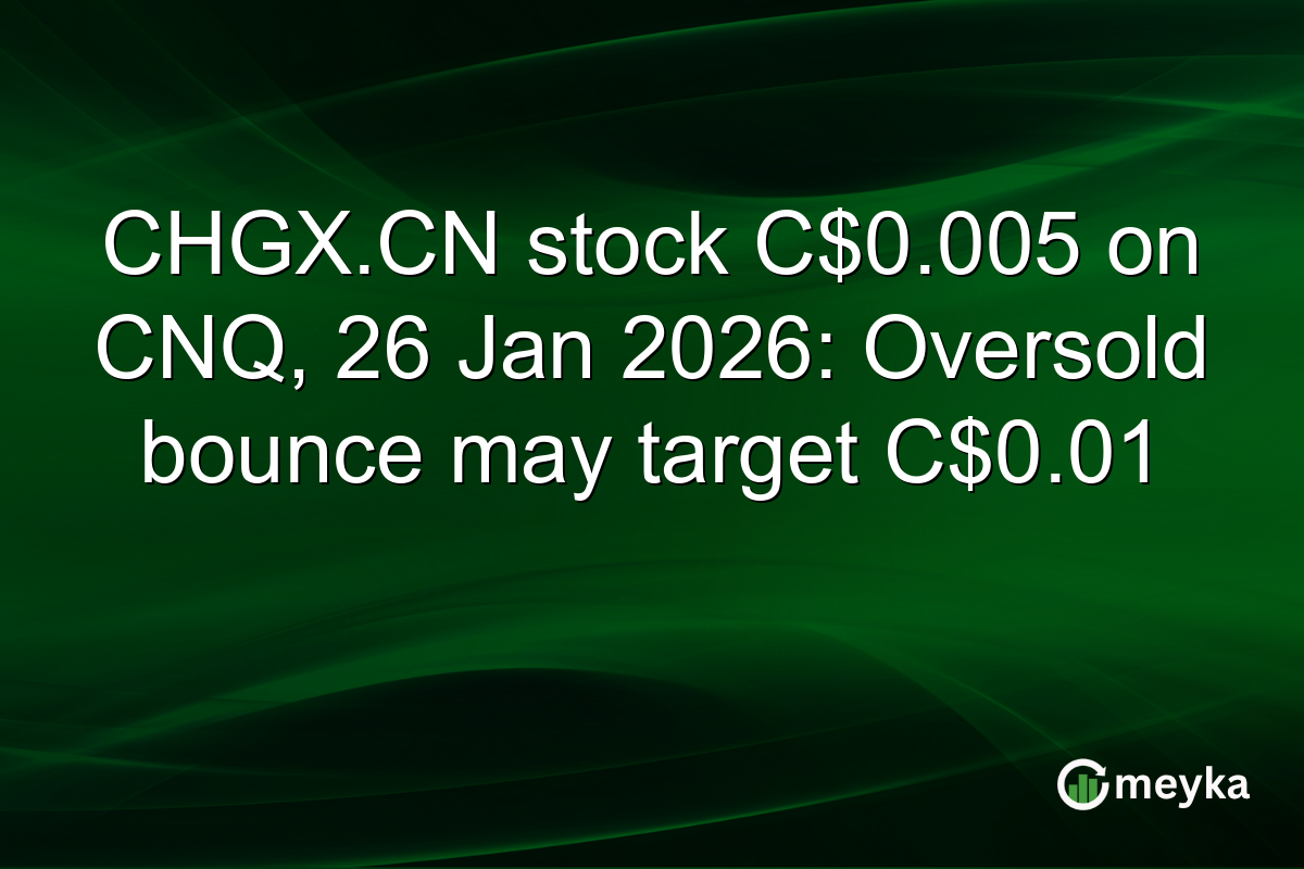 CHGX.CN stock C$0.005 on CNQ, 26 Jan 2026: Oversold bounce may target C$0.01