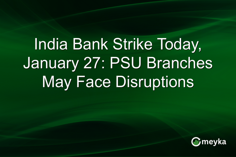India Bank Strike Today, January 27: PSU Branches May Face Disruptions