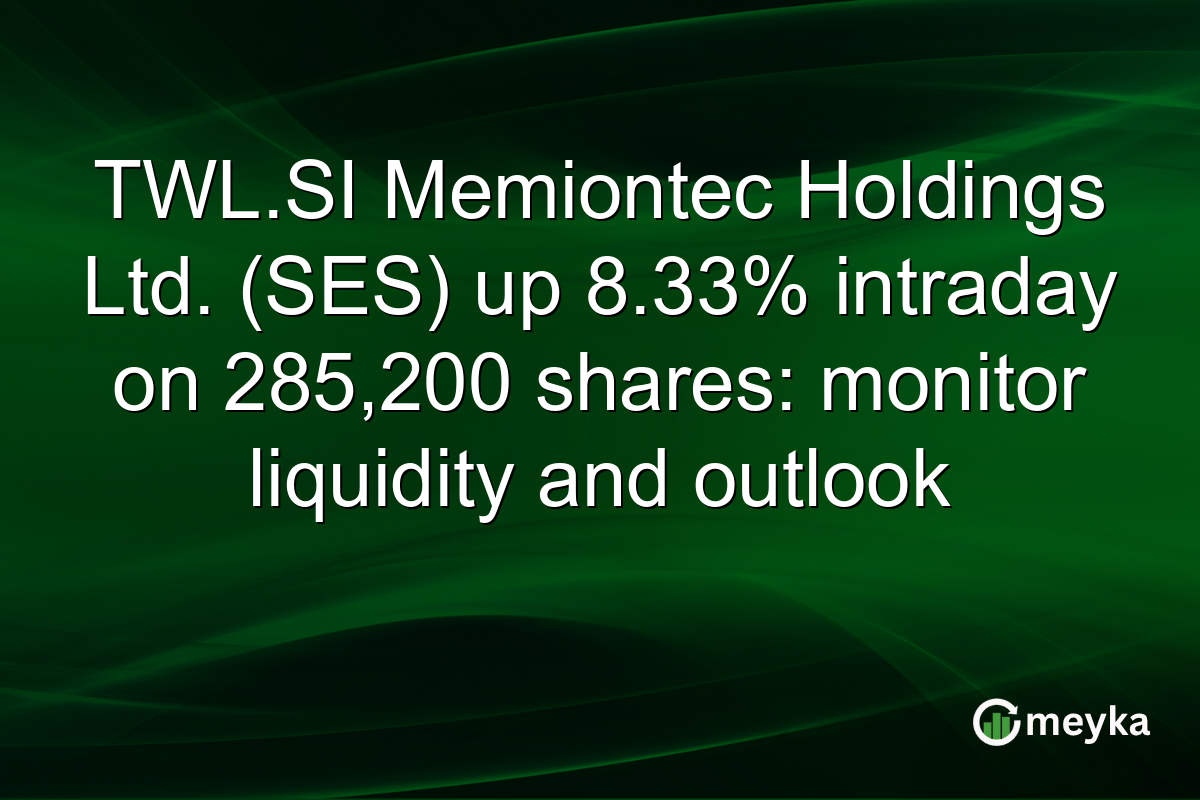 TWL.SI Memiontec Holdings Ltd. (SES) up 8.33% intraday on 285,200 shares: monitor liquidity and outlook