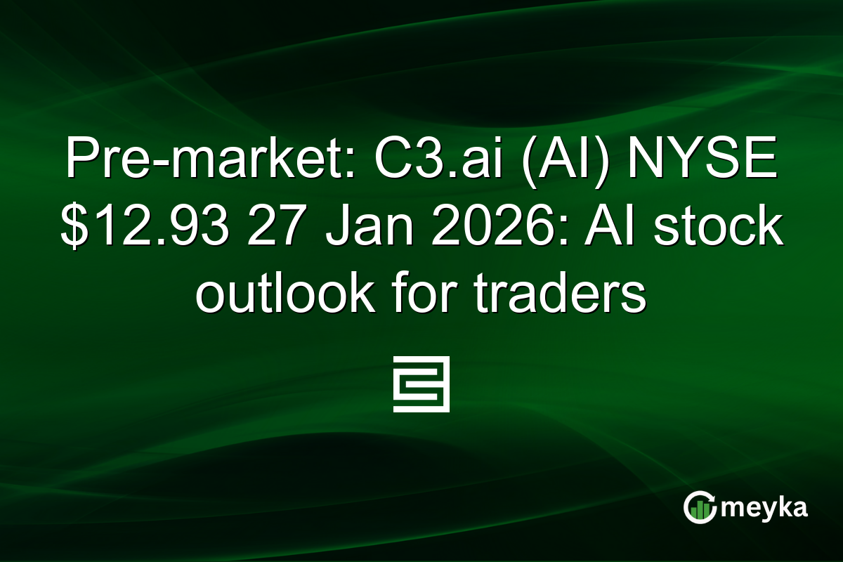 Pre-market: C3.ai (AI) NYSE $12.93 27 Jan 2026: AI stock outlook for traders
