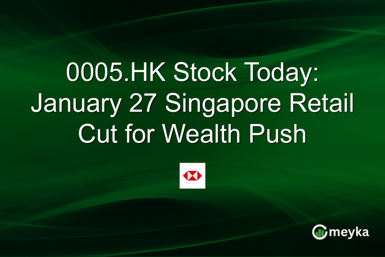 0005.HK Stock Today: January 27 Singapore Retail Cut for Wealth Push