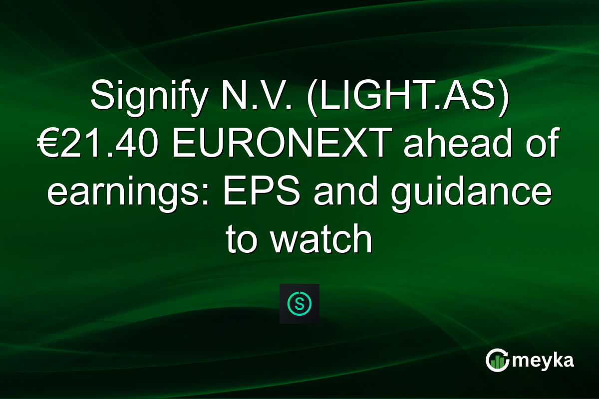 Signify N.V. (LIGHT.AS) €21.40 EURONEXT ahead of earnings: EPS and guidance to watch