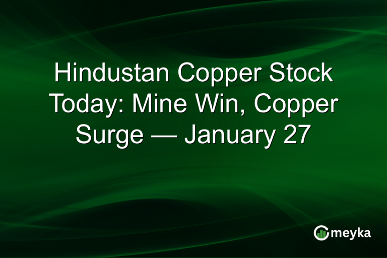 Hindustan Copper Stock Today: Mine Win, Copper Surge — January 27
