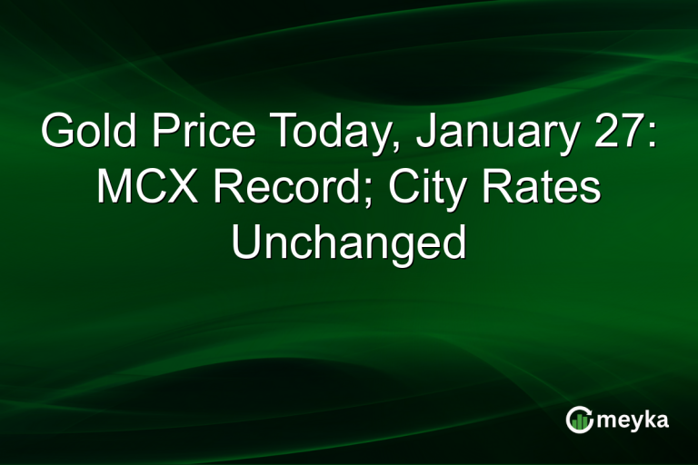 Gold Price Today, January 27: MCX Record; City Rates Unchanged