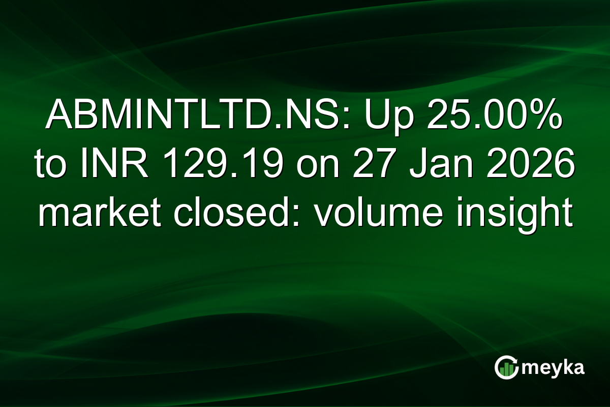 ABMINTLTD.NS: Up 25.00% to INR 129.19 on 27 Jan 2026 market closed: volume insight