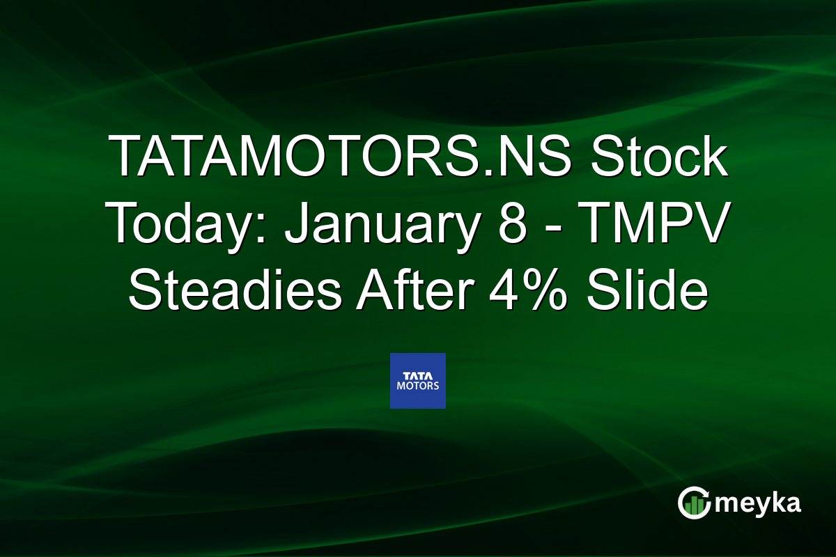 TATAMOTORS.NS Stock Today: January 8 - TMPV Steadies After 4% Slide