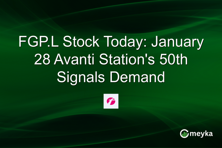 FGP.L Stock Today: January 28 Avanti Station's 50th Signals Demand